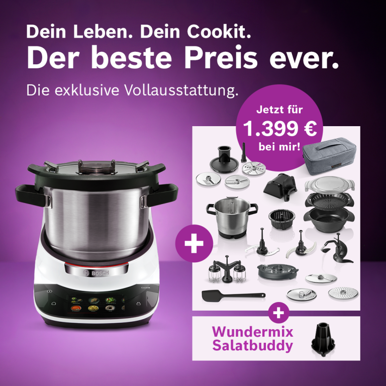 Bosch Cookit Deluxe Set für 1.399 € Bosch Cookit Deluxe Set für 1.399 €